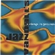 Jazz Vandall's - A Change In Jazzitude